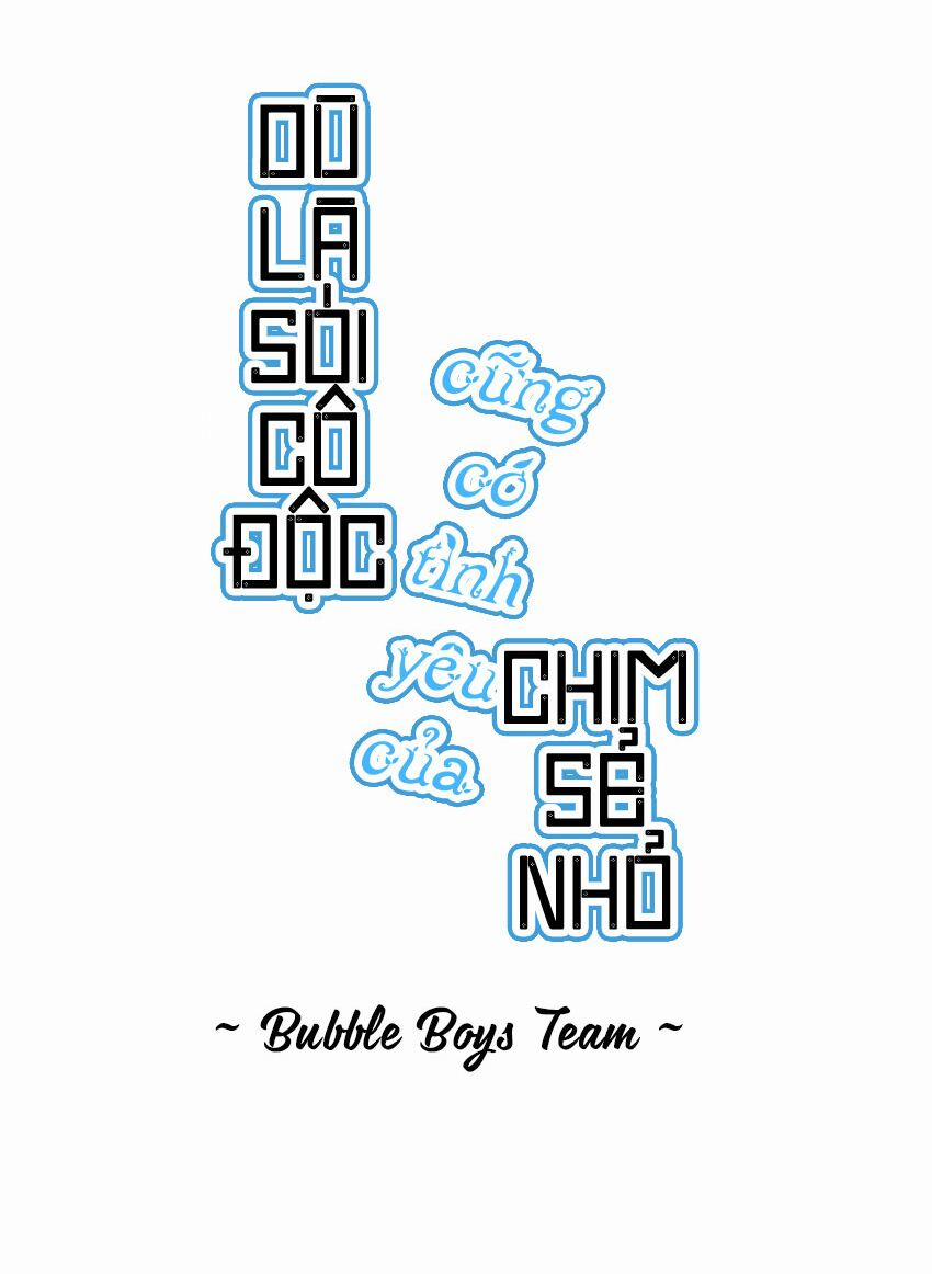 Dù Là Sói Cô Độc Cũng Có Tình Yêu Của Sẻ Nhỏ 0 trang 27