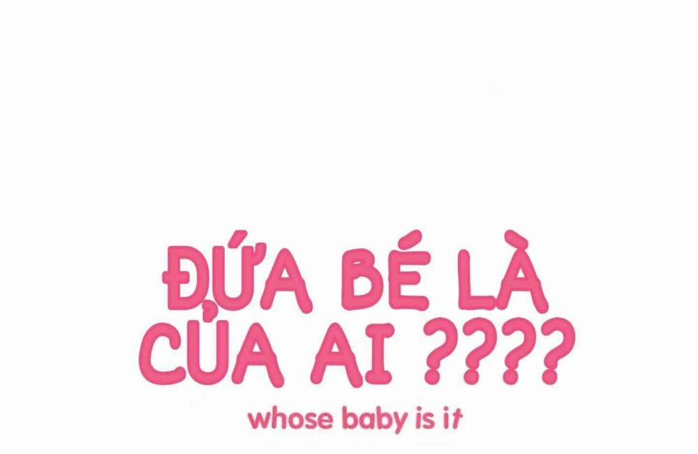 Đứa Bé Là Của Ai ???? 12.1 trang 0