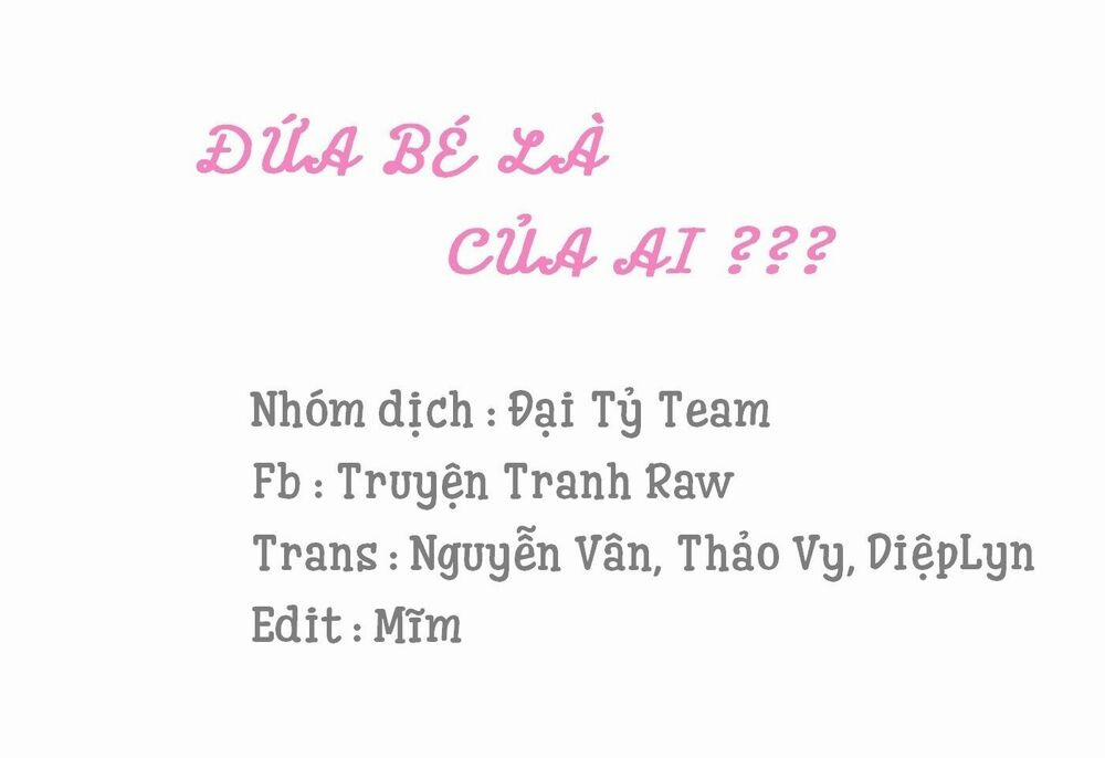 Đứa Bé Là Của Ai ???? 21 trang 0
