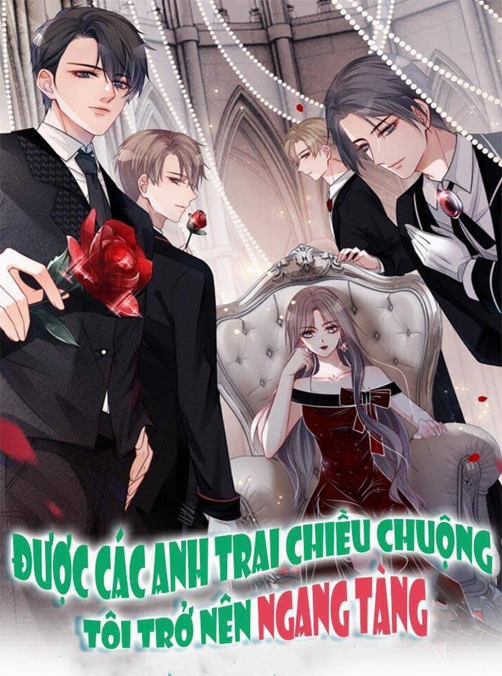 Được Các Anh Trai Chiều Chuộng Tôi Trở Nên Ngang Tàng 97 trang 0