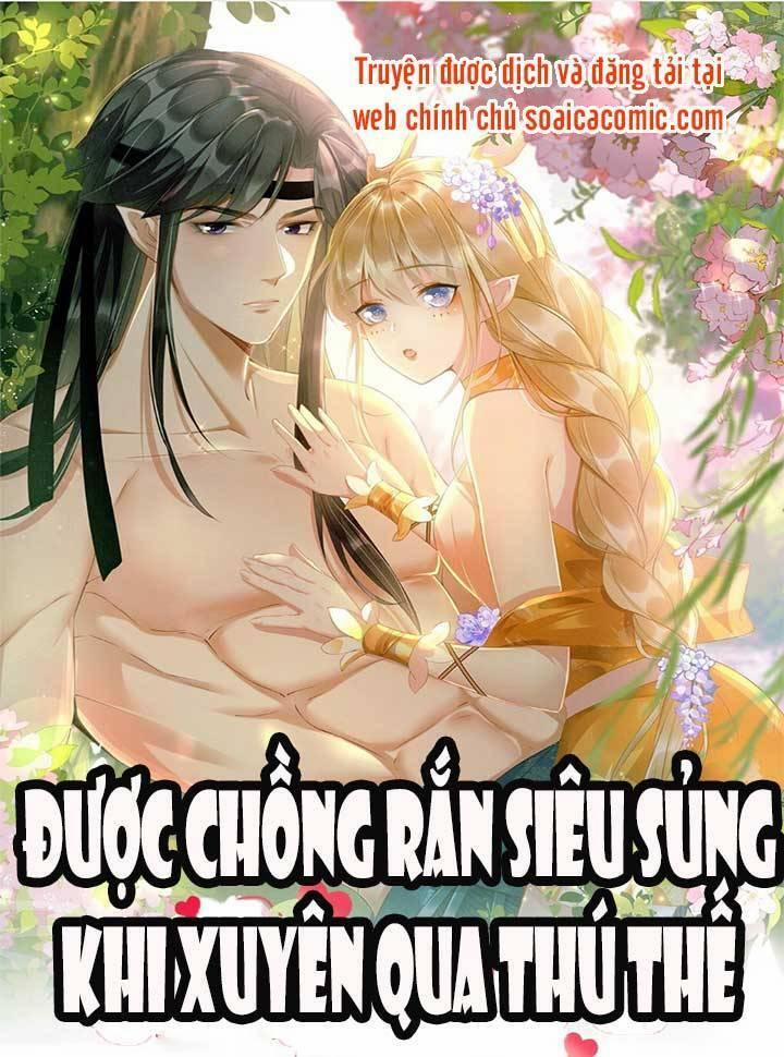 Được Chồng Rắn Siêu Sủng Khi Xuyên Qua Thú Thế 4 trang 0