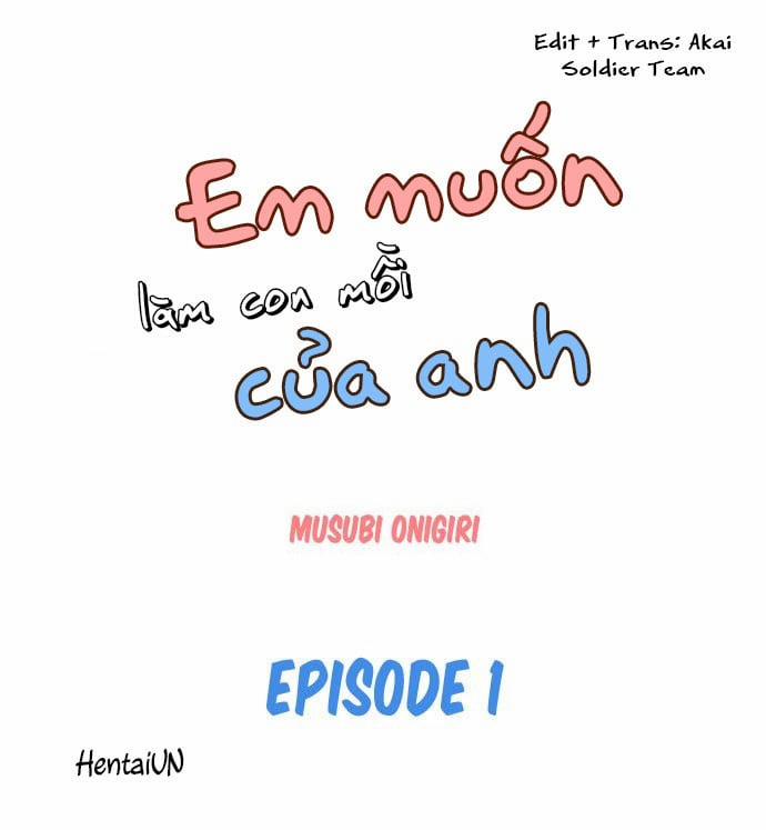 Em Muốn Làm Con Mồi Của Anh 1 trang 1