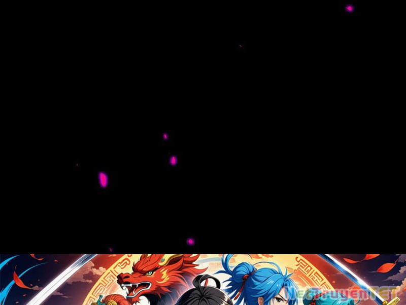 Gặp Mạnh Thì Mạnh, Ta Tu Vi Vô Thượng Hạn 13 trang 216