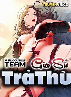 Đọc truyện tranh Gia Sư Trả Thù