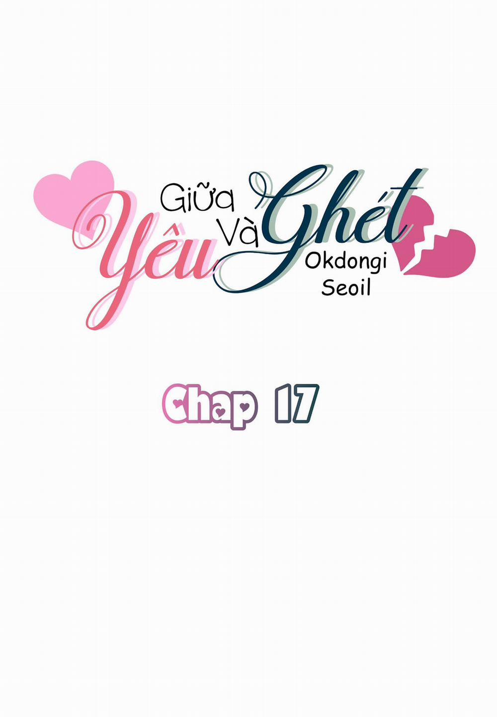 Giữa Yêu Và Ghét 17 trang 1