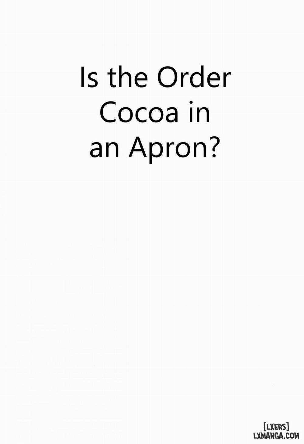 Gochuumon wa Kokoa to Apron desu ka Oneshot trang 2
