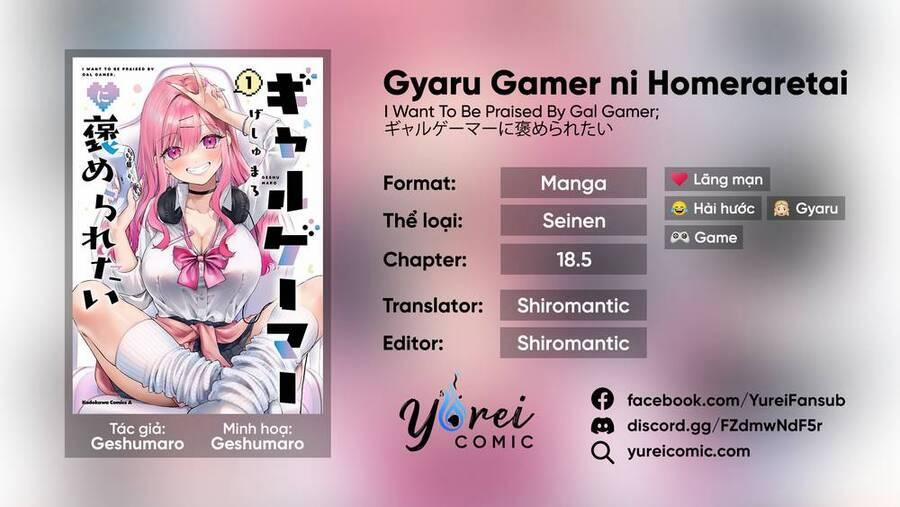 Gyaru Gamer Homeraretai 18.5 trang 0