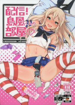Đọc truyện tranh Haishin! Shimakaze-kun no Heya
