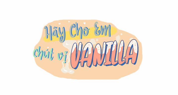 Hãy Cho Em Chút Vị Vanilla! 9 trang 0