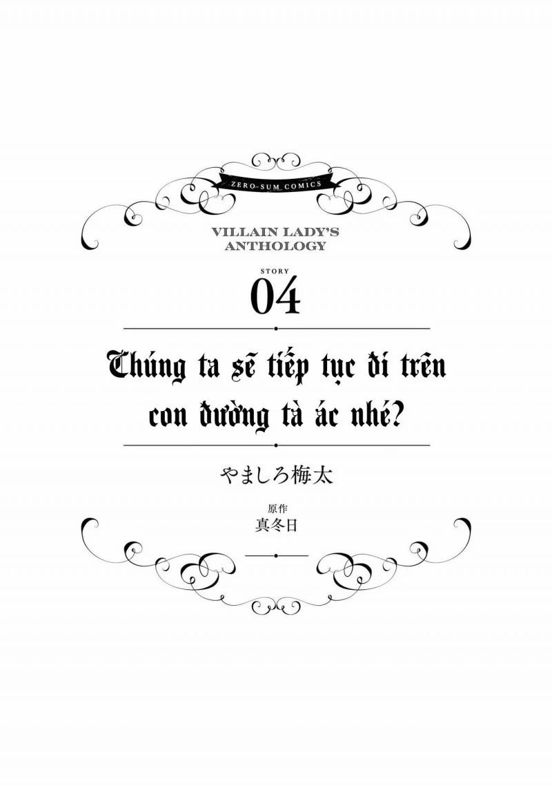 Hãy Cùng Nhau Bước Đi Trên Con Đường Phản Diện Đầy Hoa Lệ 2 trang 0