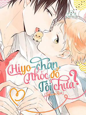 Đọc truyện tranh Hiyo-chan, Nhóc Đổ Tôi Chưa?