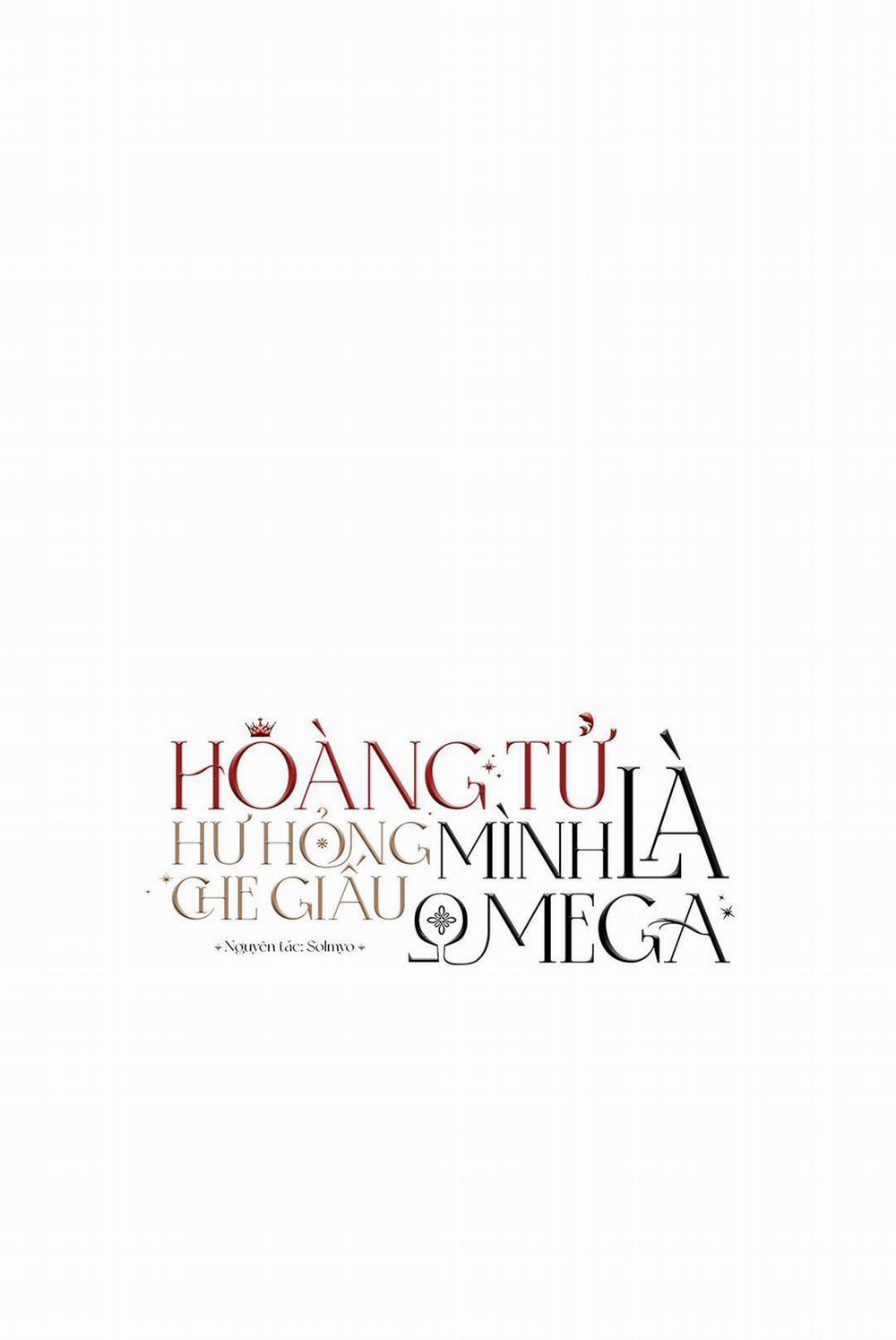 Hoàng Tử Hư Hỏng Che Giấu Mình Là Omega 6 trang 1