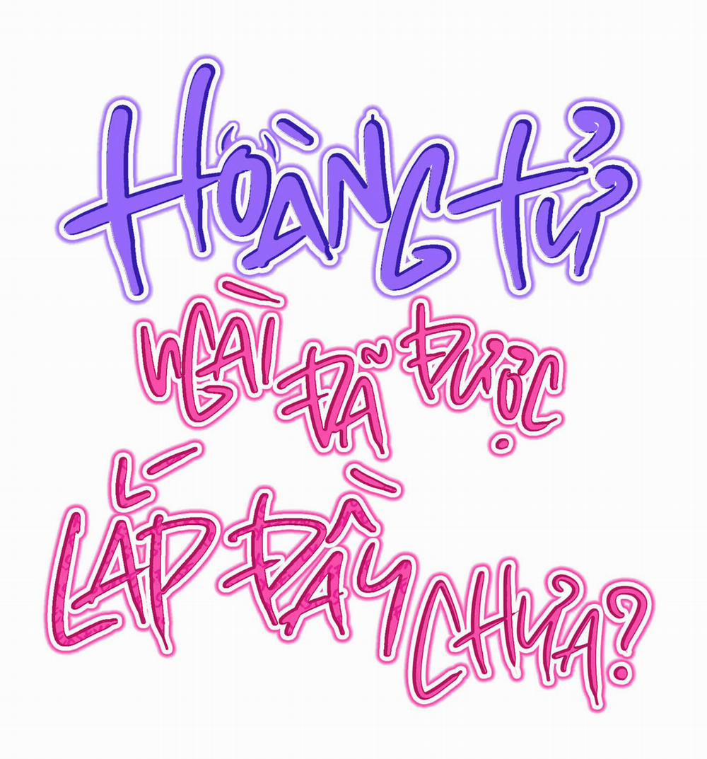 Hoàng Tử Ngài Đã Được Lấp Đầy Chưa? 2 trang 16