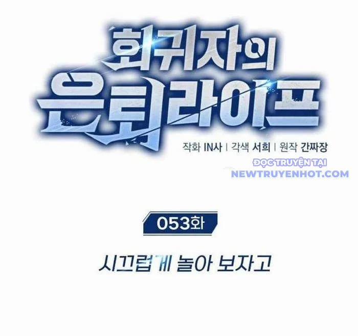 Hồi Quy Giả Về Hưu 53 trang 25