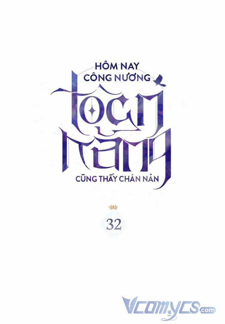 Hôm Nay Công Nương Toàn Năng Cũng Thấy Chán Nản 32 trang 1