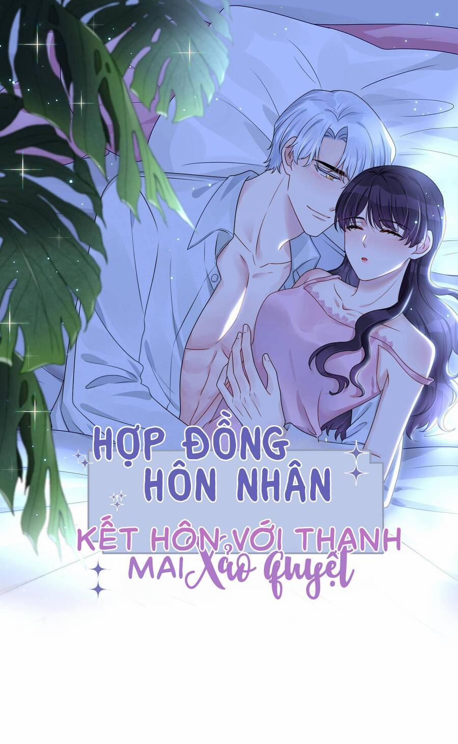 Hôn Nhân Hợp Đồng: Kết Hôn Với Thanh Mai Xảo Quyệt 61 trang 0