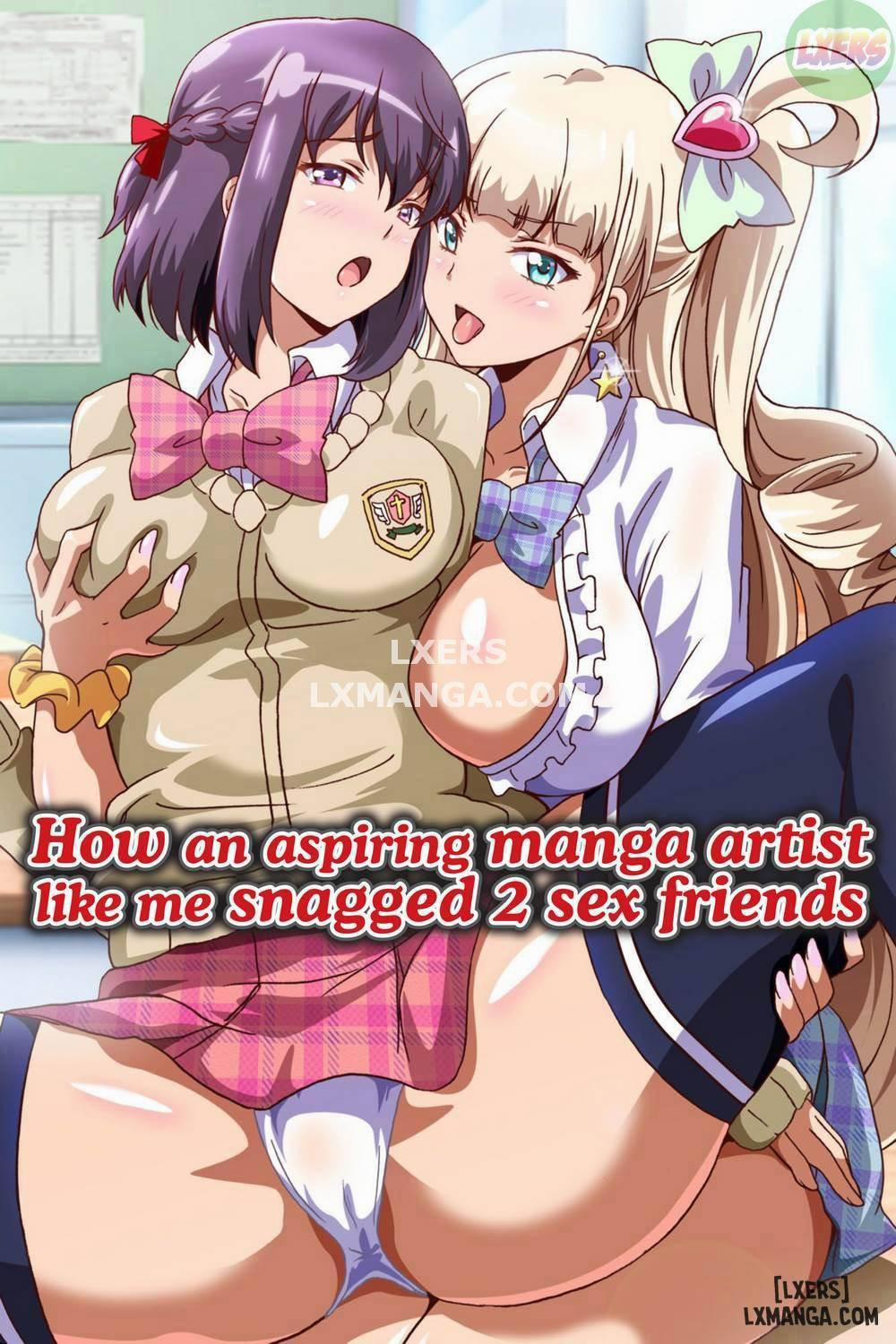 How an Aspiring Manga Artist Like Me Snagged 2 Sex Friends Oneshot trang 0
