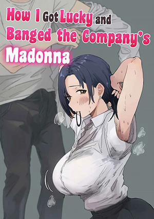Bìa truyện How I Got Lucky and Banged the Company’s Madonna, Kaisha no Madonna to Lucky de Yareta Hanashi