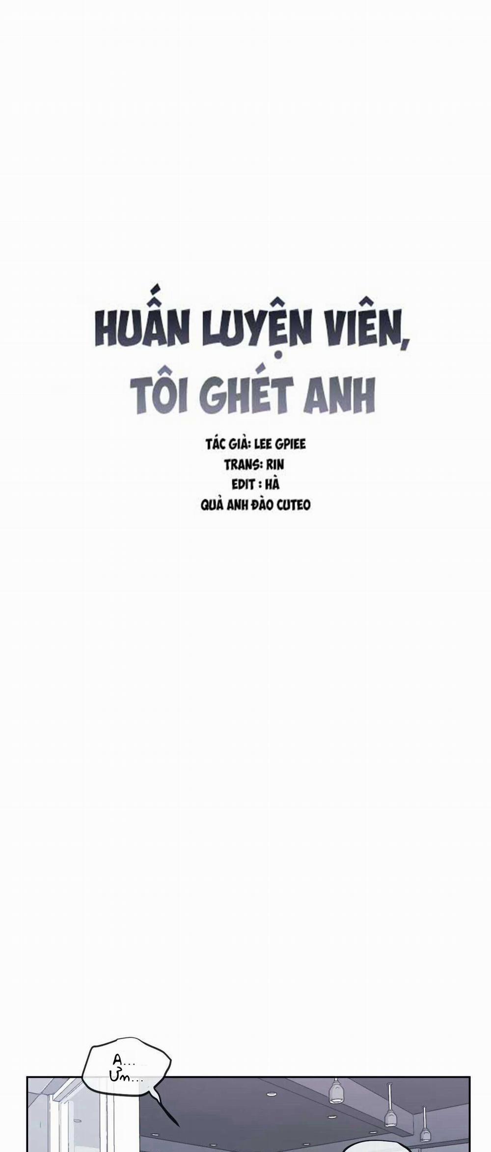 Huấn Luyện Viên Tôi Ghét Cậu 16 trang 0