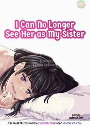 Đọc truyện tranh I Can No Longer See Her as My Sister