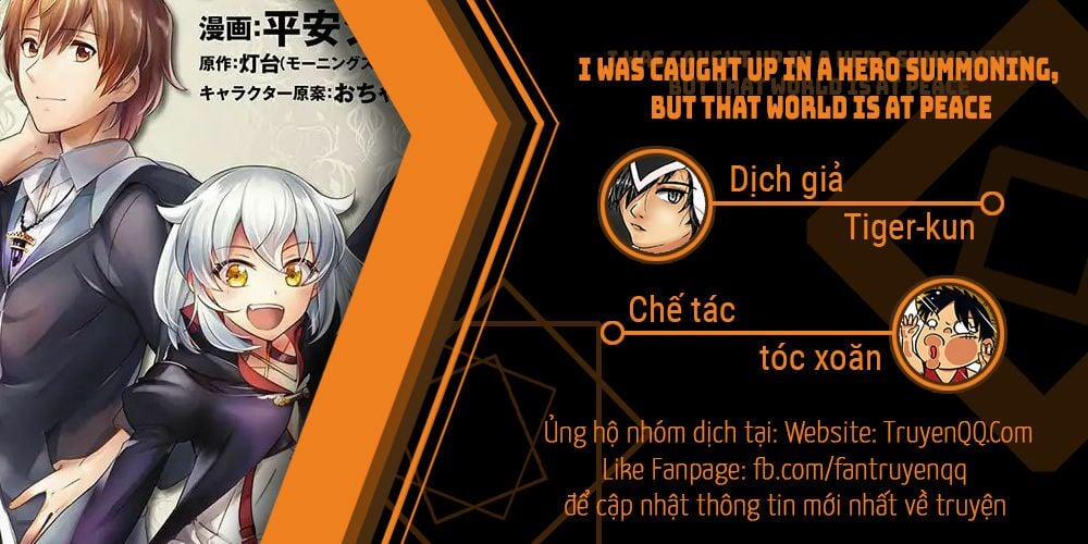 I Was Caught Up In A Hero Summoning, But That World Is At Peace 1 trang 0
