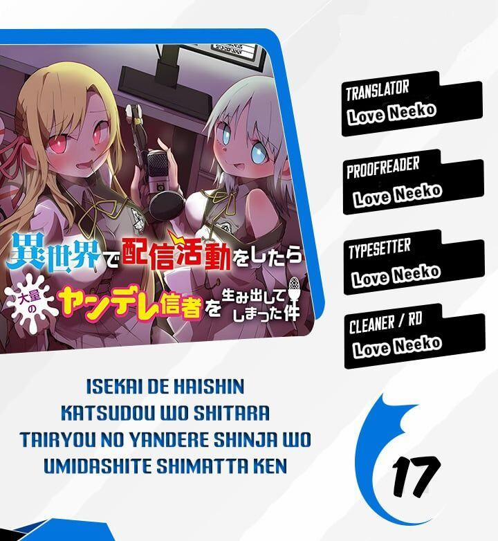 Isekai De Haishin Katsudou Wo Shitara Tairyou No Yandere Shinja Wo Umidashite Shimatta Ken 17 trang 0