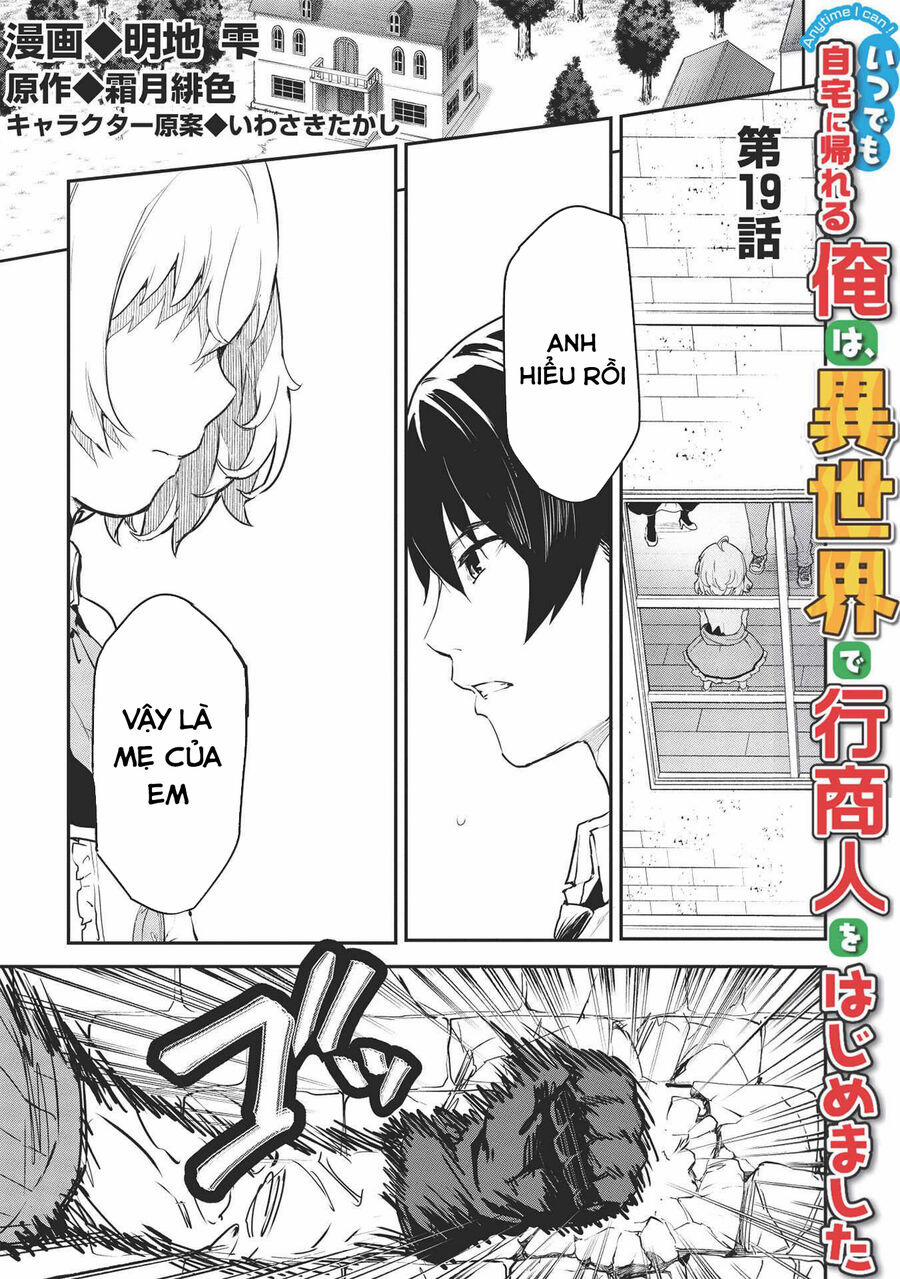 Itsudemo Jitaku Ni Kaerareru Ore Wa, Isekai De Gyoushounin O Hajimemashita 19 trang 1