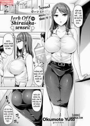 Đọc truyện tranh Jerk Off to Shirasaka-sensei