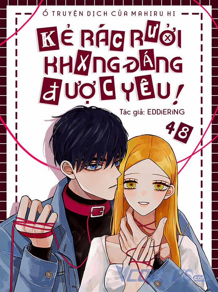 Kẻ Rác Rưởi Không Đáng Được Yêu 48 trang 0