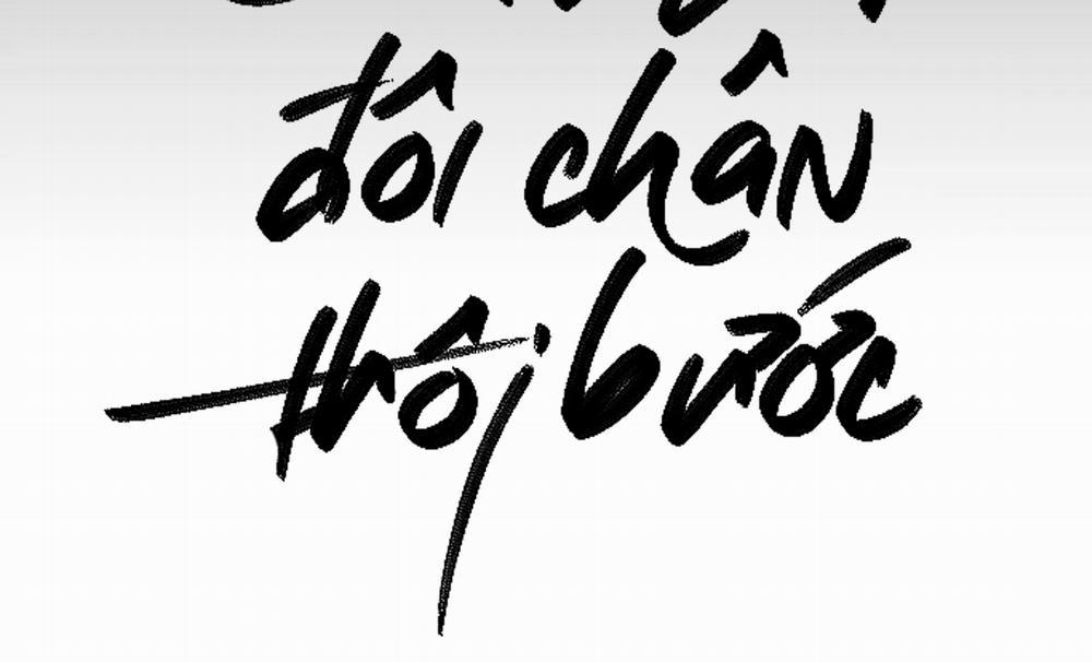 Khi Đôi Chân Thôi Bước 82 trang 36