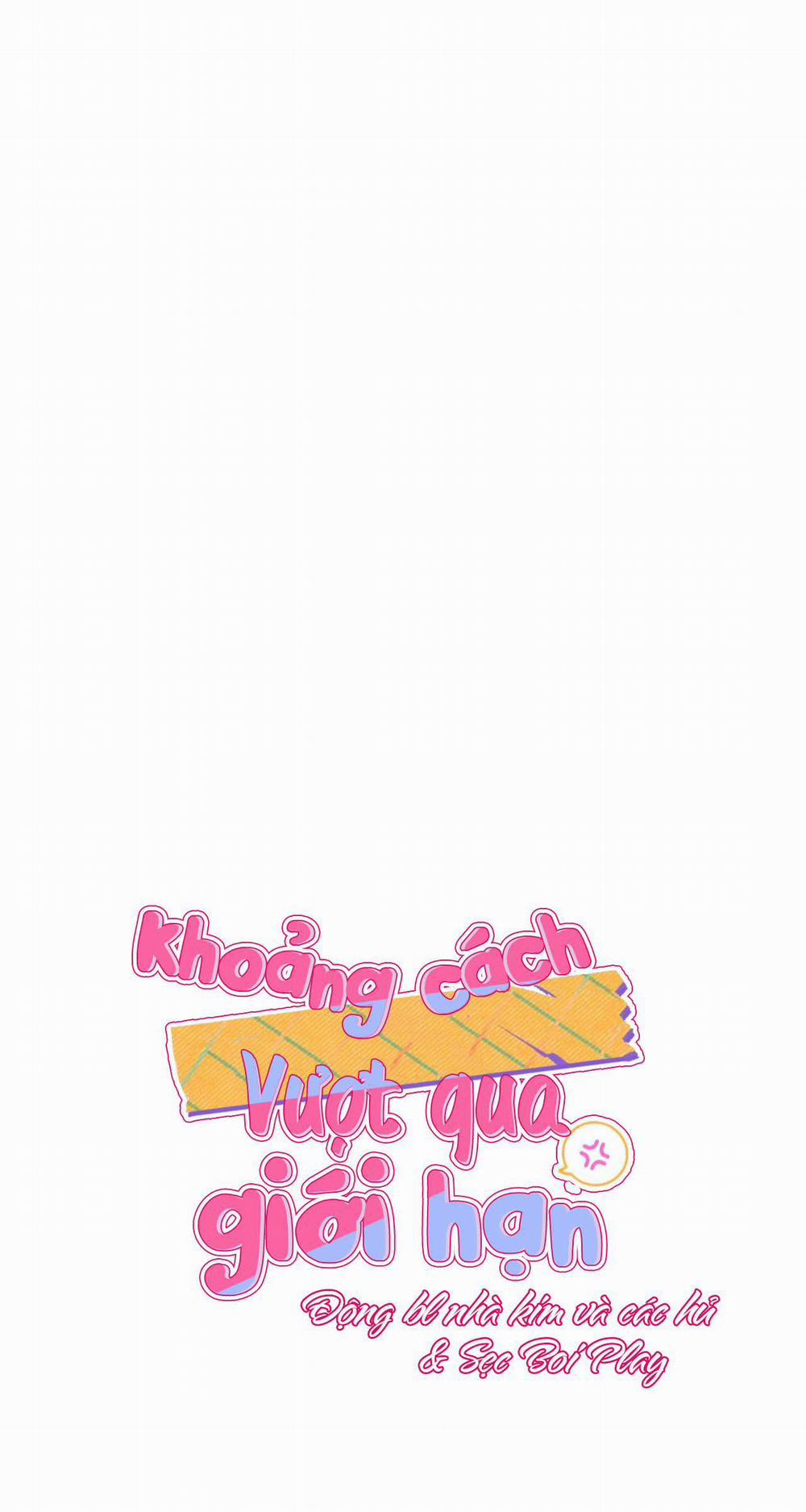 Khoảng Cách Vượt Qua Giới Hạn 2 trang 12