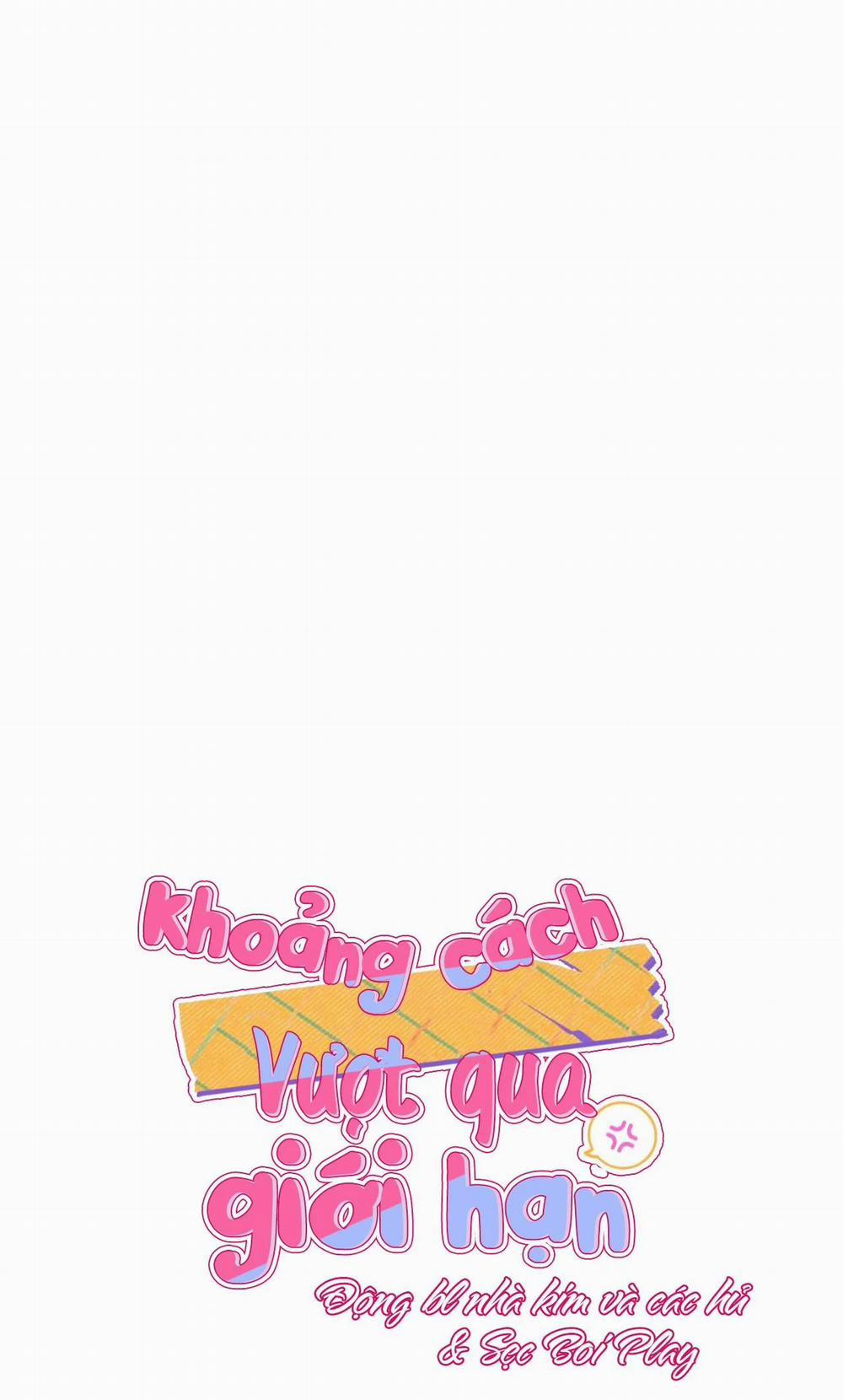 Khoảng Cách Vượt Qua Giới Hạn 54 trang 15