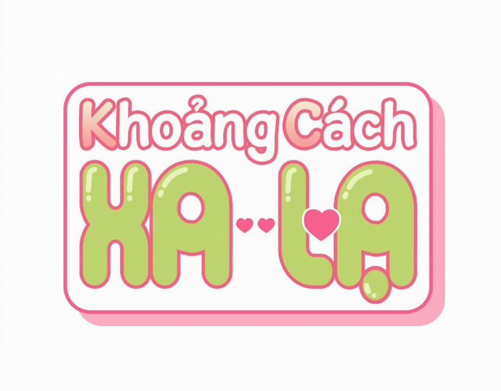 Khoảng Cách Xa Lạ 23 trang 6