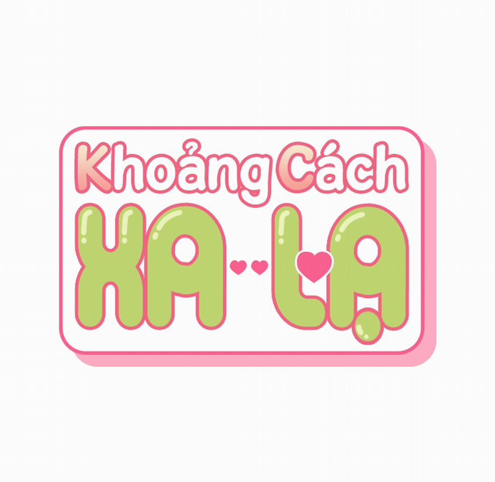 Khoảng Cách Xa Lạ 4 trang 0