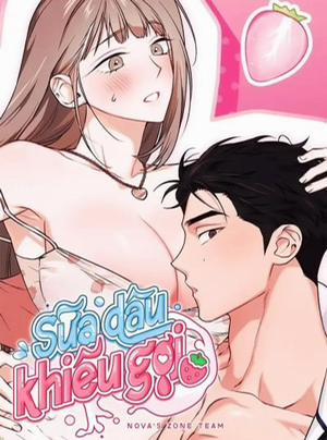 Bìa truyện [Không Che] [18+] Sữa Dâu Khiêu Gợi, 