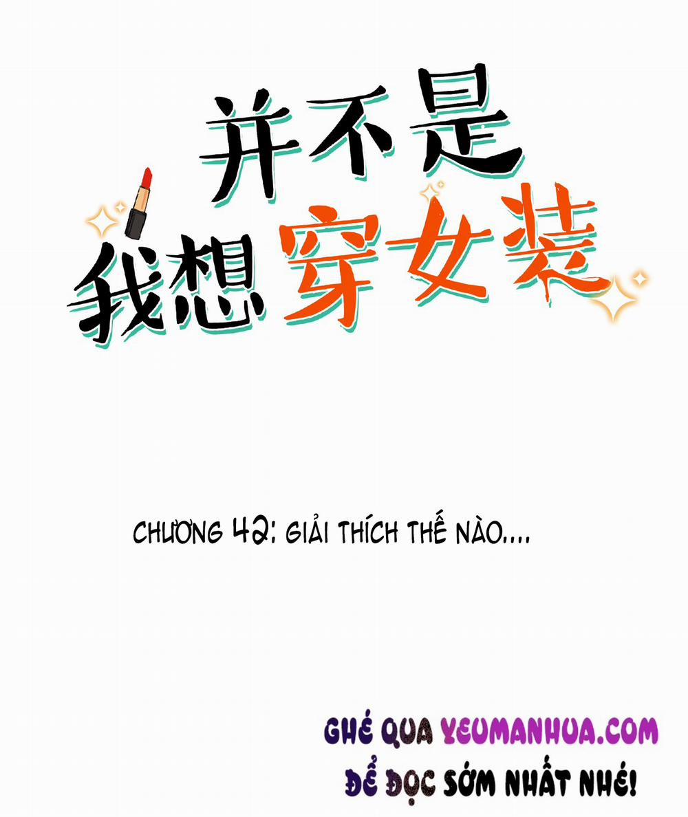 Không Phải Tôi Muốn Giả Gái 42 trang 1