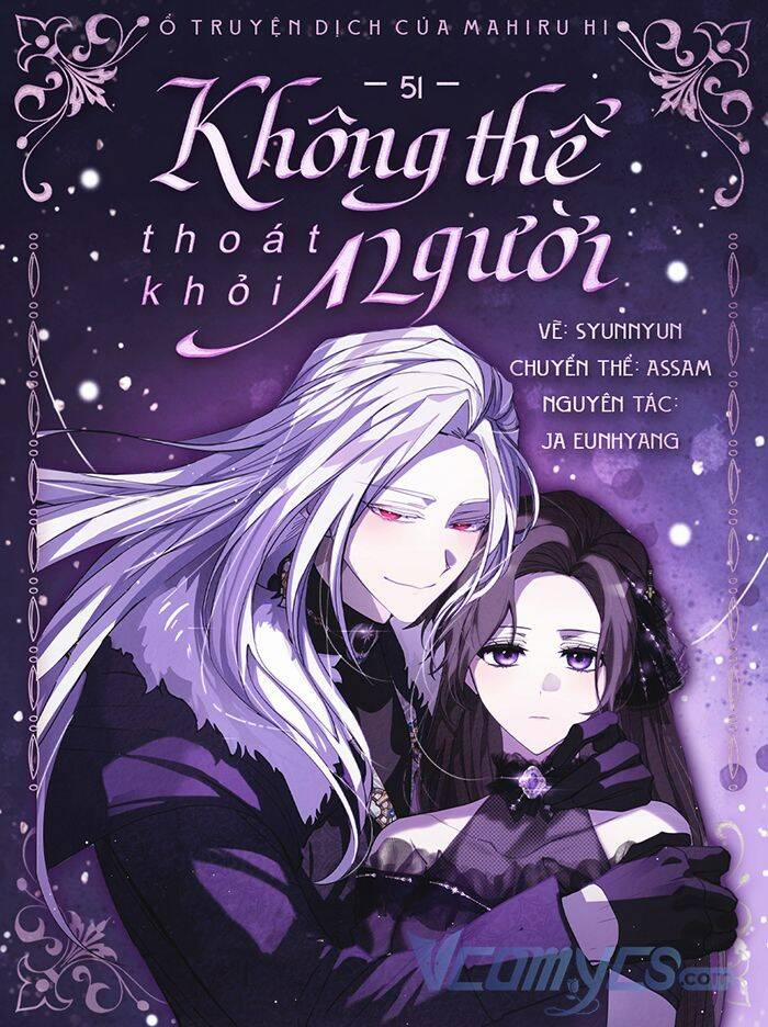 Không Thể Thoát Khỏi Người 51 trang 0