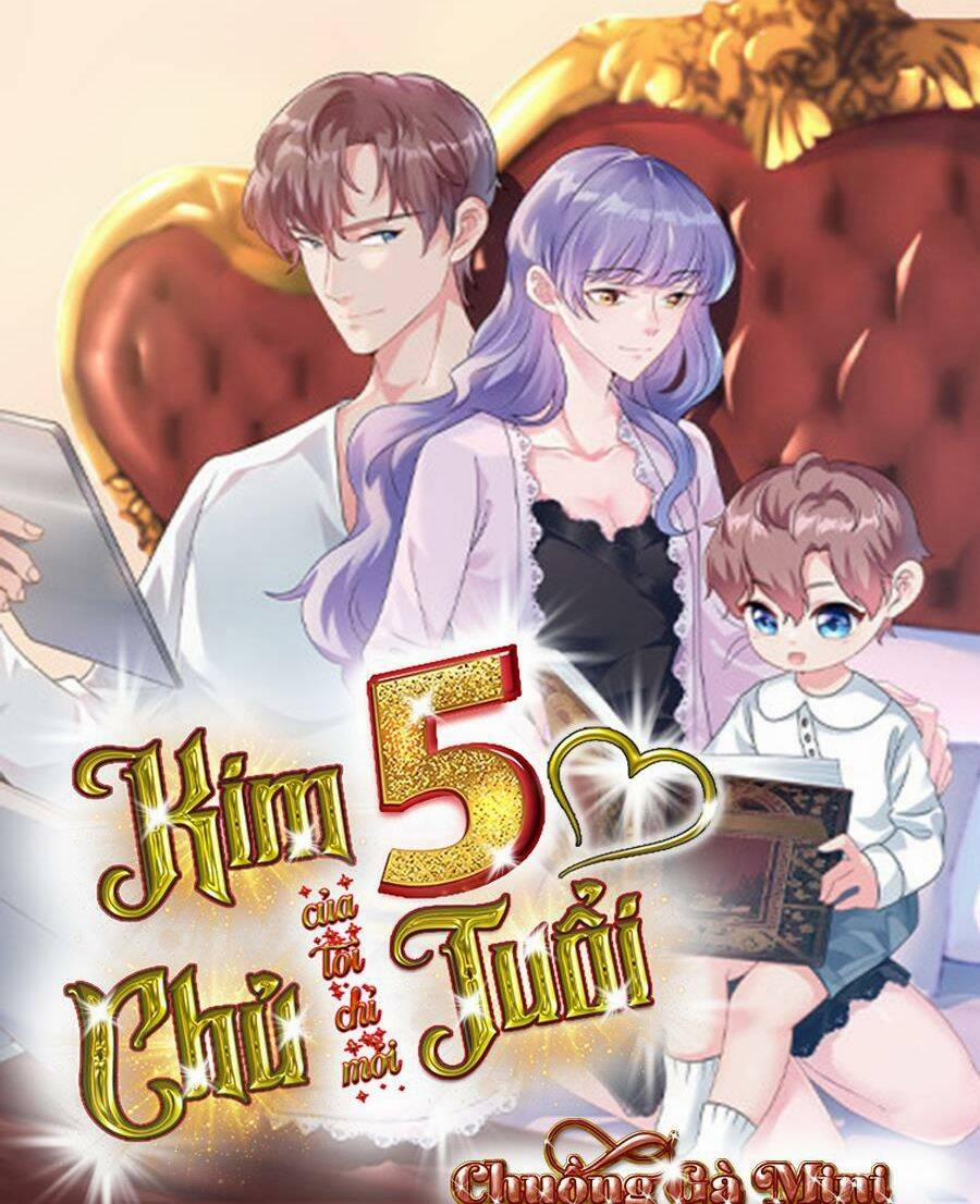 Kim Chủ Của Tôi Mới Năm Tuổi 16 trang 39