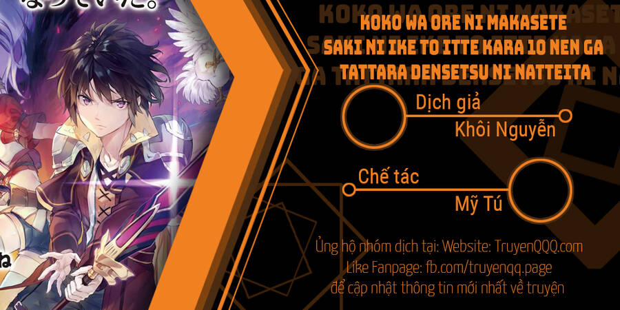 Koko Wa Ore Ni Makasete Saki Ni Ike To Itte Kara 10 Nen Ga Tattara Densetsu Ni Natteita 91 trang 0