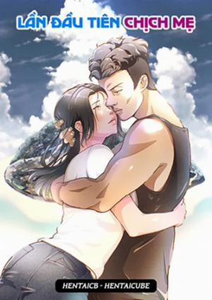 Bìa truyện Lần đầu tiên chịch mẹ, The First Mother Fuck