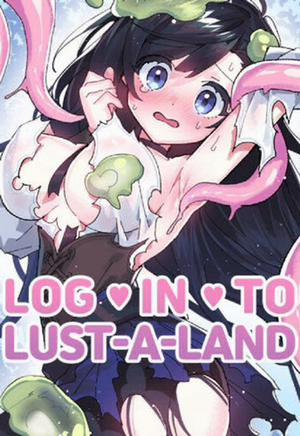 Bìa truyện Log In To Lust-A-Land, 