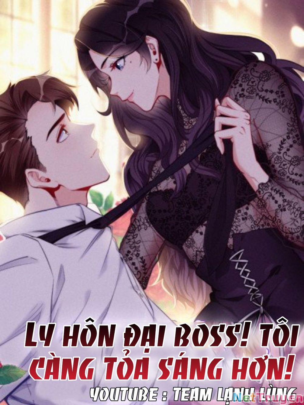Ly Hôn Với Đại Boss Tôi Càng Tỏa Sáng Hơn 2 trang 0
