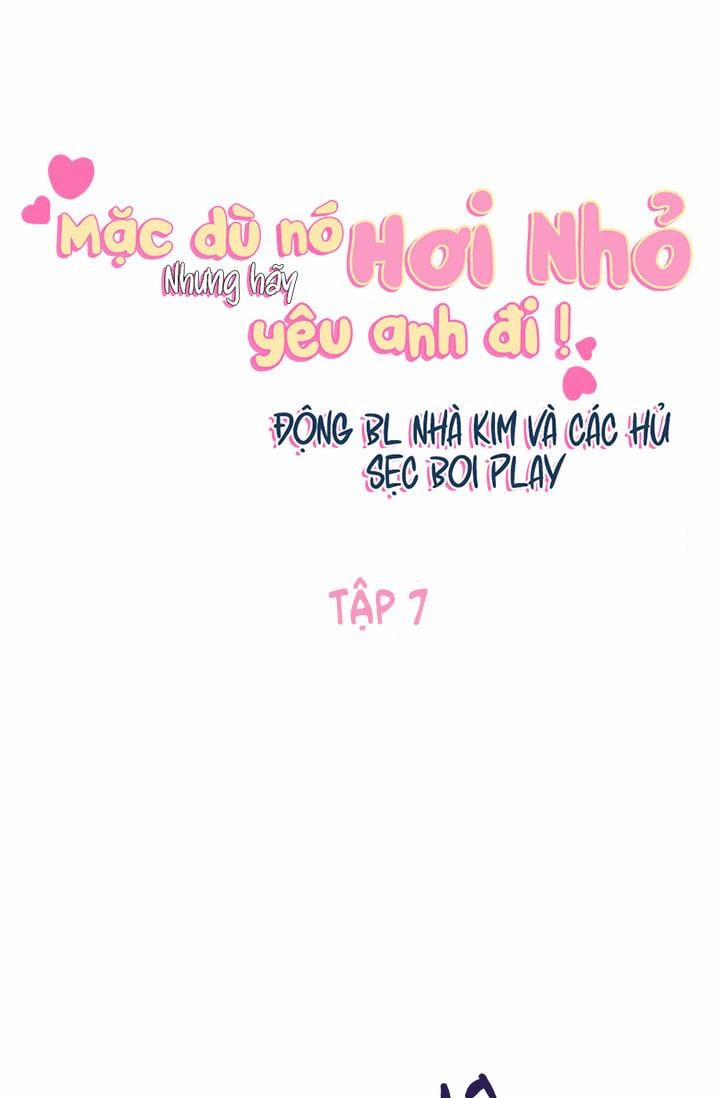 Mặc Dù Nó Hơi Nhỏ Nhưng Hãy Yêu Anh Đi 7 trang 22