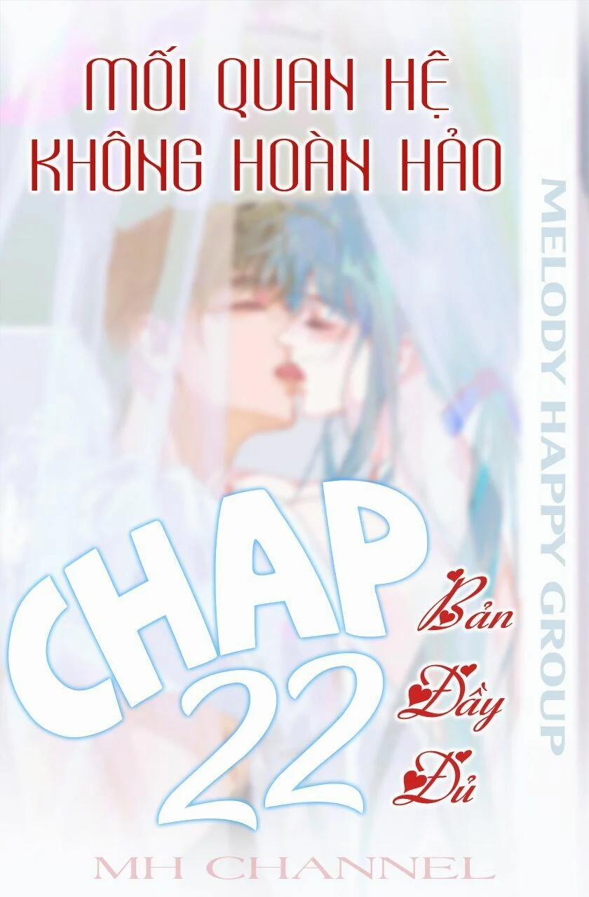 Mối Quan Hệ Không Hoàn Hảo 22.5 trang 1