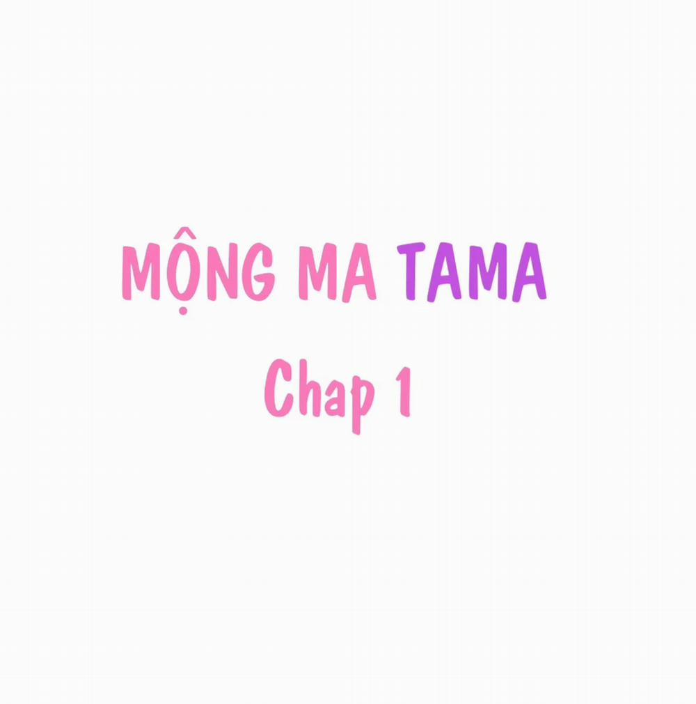 Mộng Ma Tama 1.1 trang 1