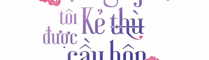 Một Ngày Nọ, Tôi Được Kẻ Thù Cầu Hôn 0.0 Hậu kỳ ss1 trang 55