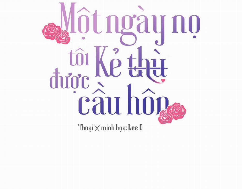 Một Ngày Nọ, Tôi Được Kẻ Thù Cầu Hôn 0 Side Story 1 trang 6