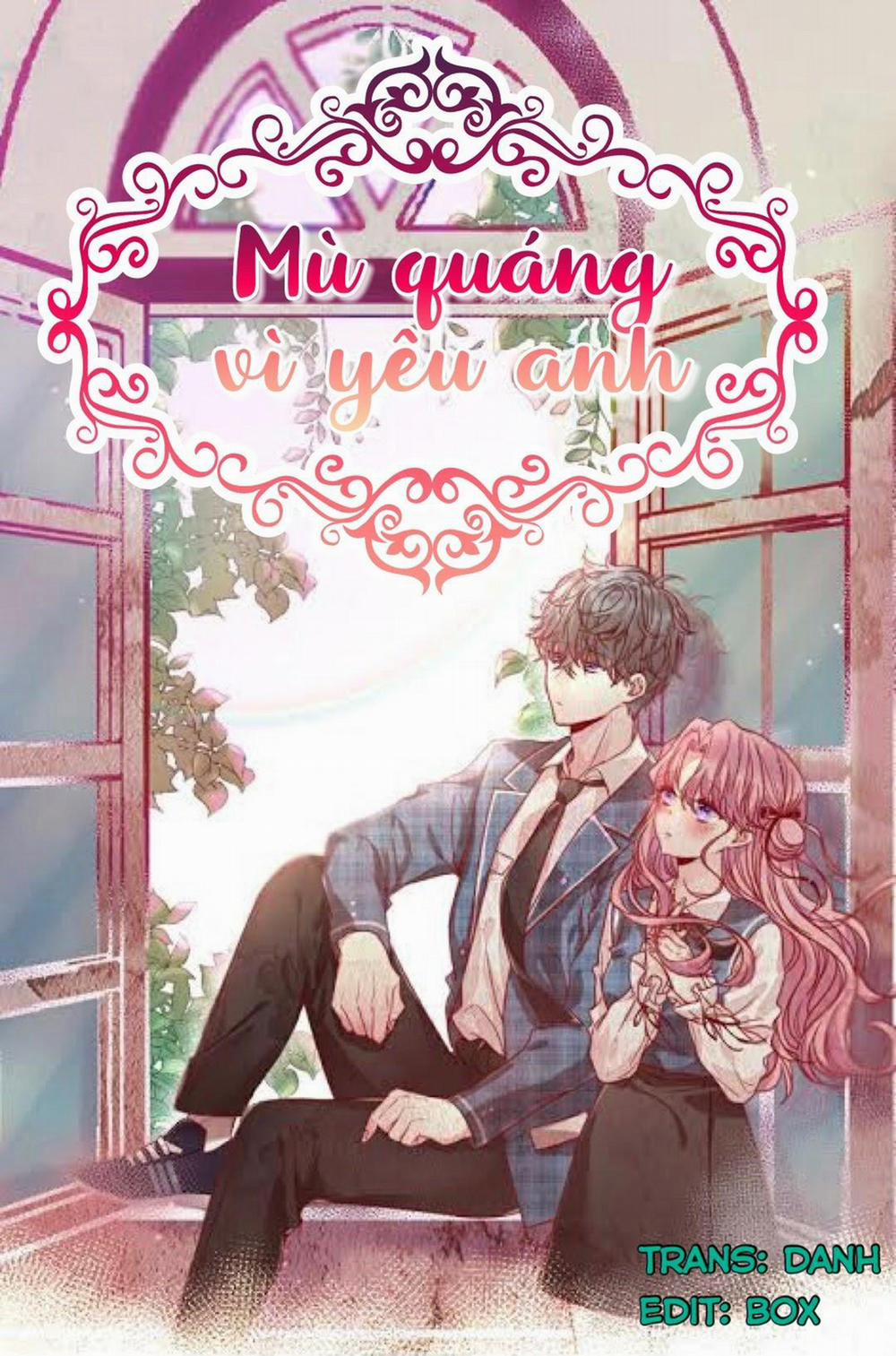 Mù Quáng Vì Yêu Anh 18 trang 0