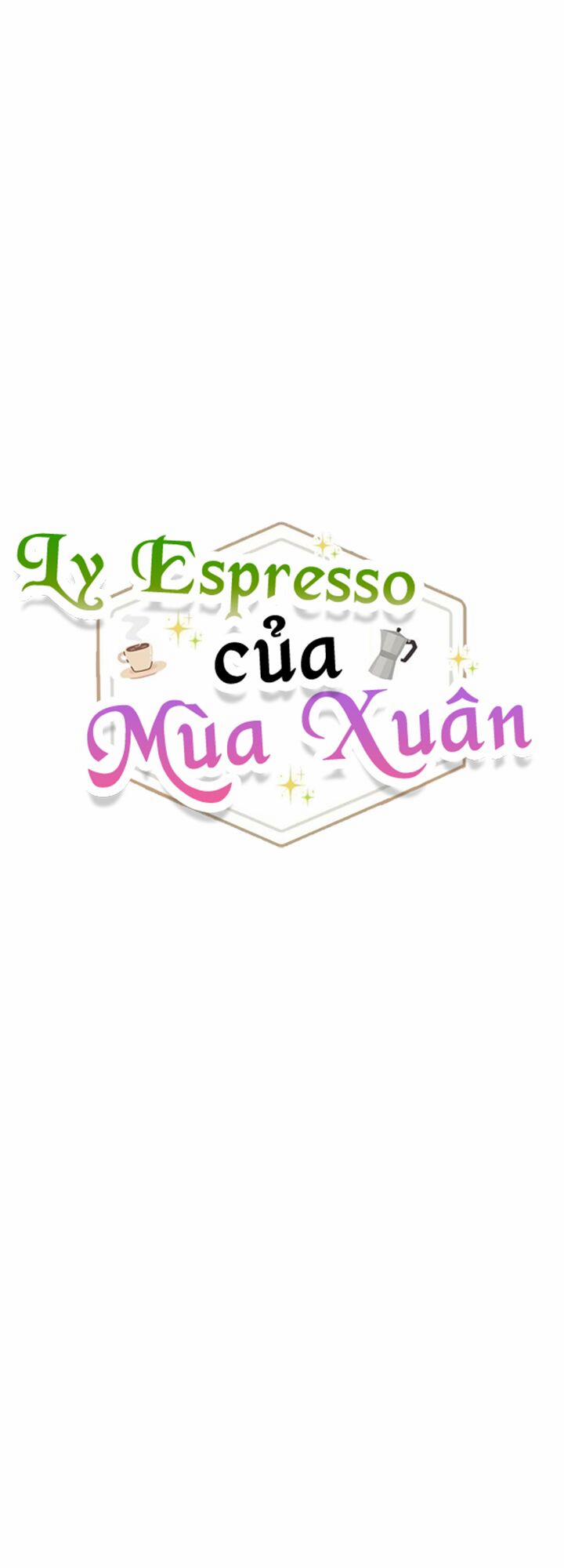 Mùa Xuân Của Espresso 4 trang 10