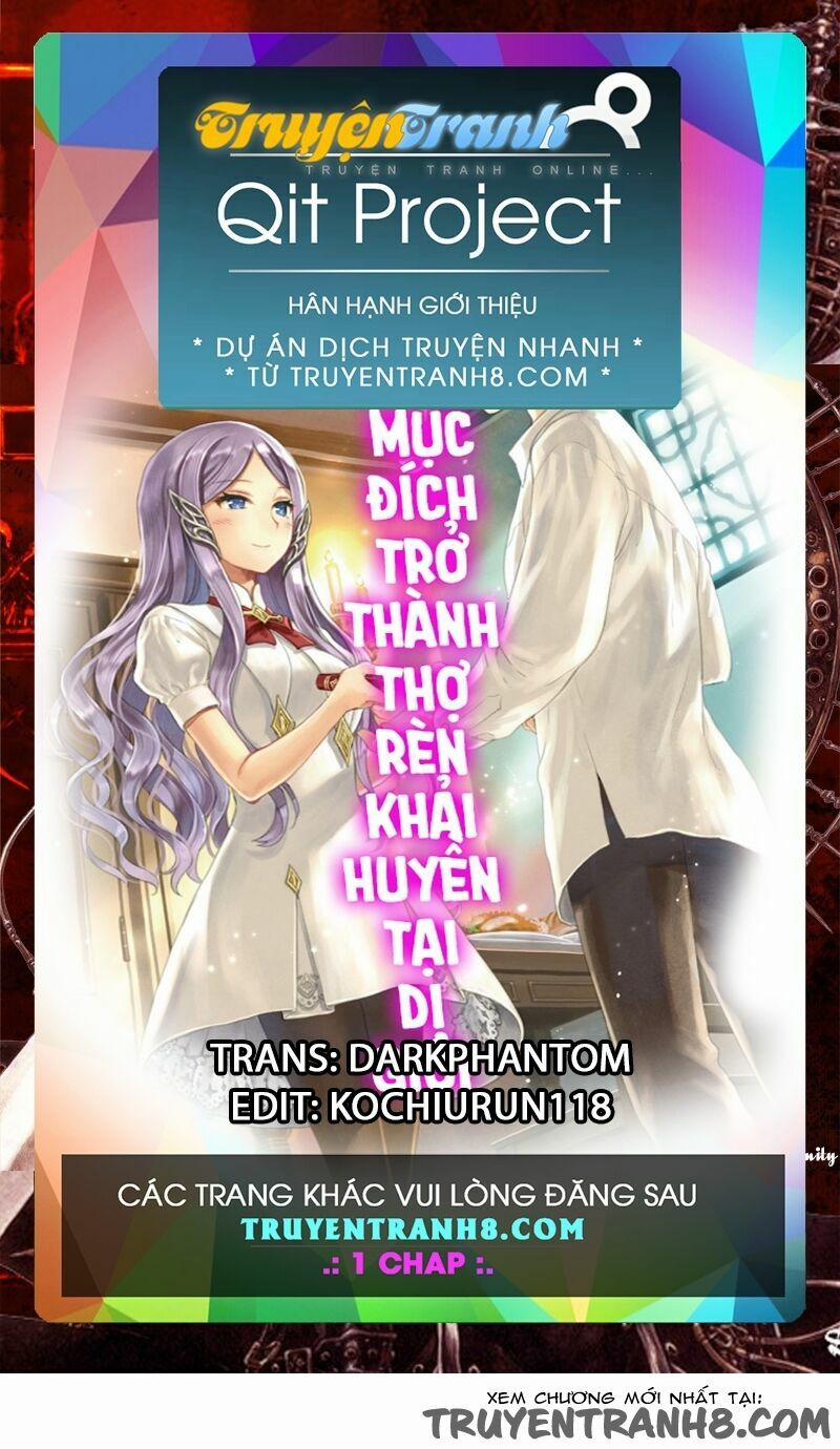 Mục Đích Trở Thành Thợ Rèn Khải Huyền Ở Thế Giới Khác 1 trang 0